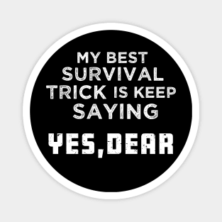 Funny Loyal Husband and Dad Newlywed Joke Magnet